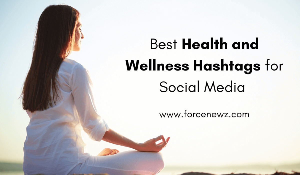 Top Health and Wellness Hashtags
