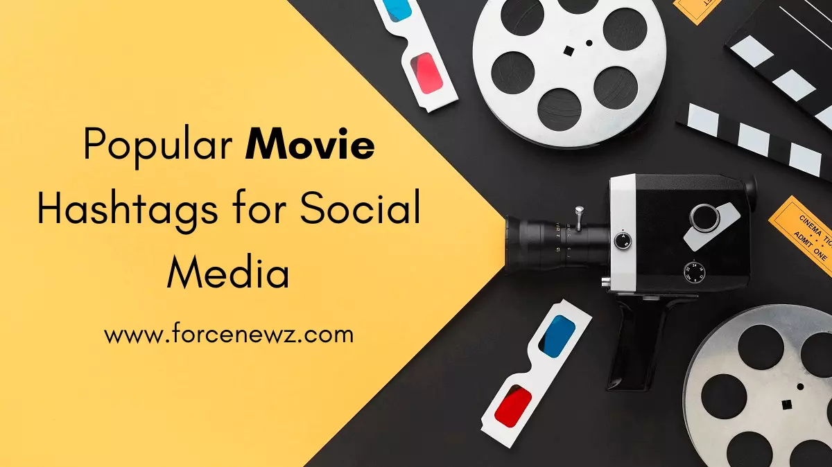 Popular Movie Hashtags for Social Media 2023 & 2024